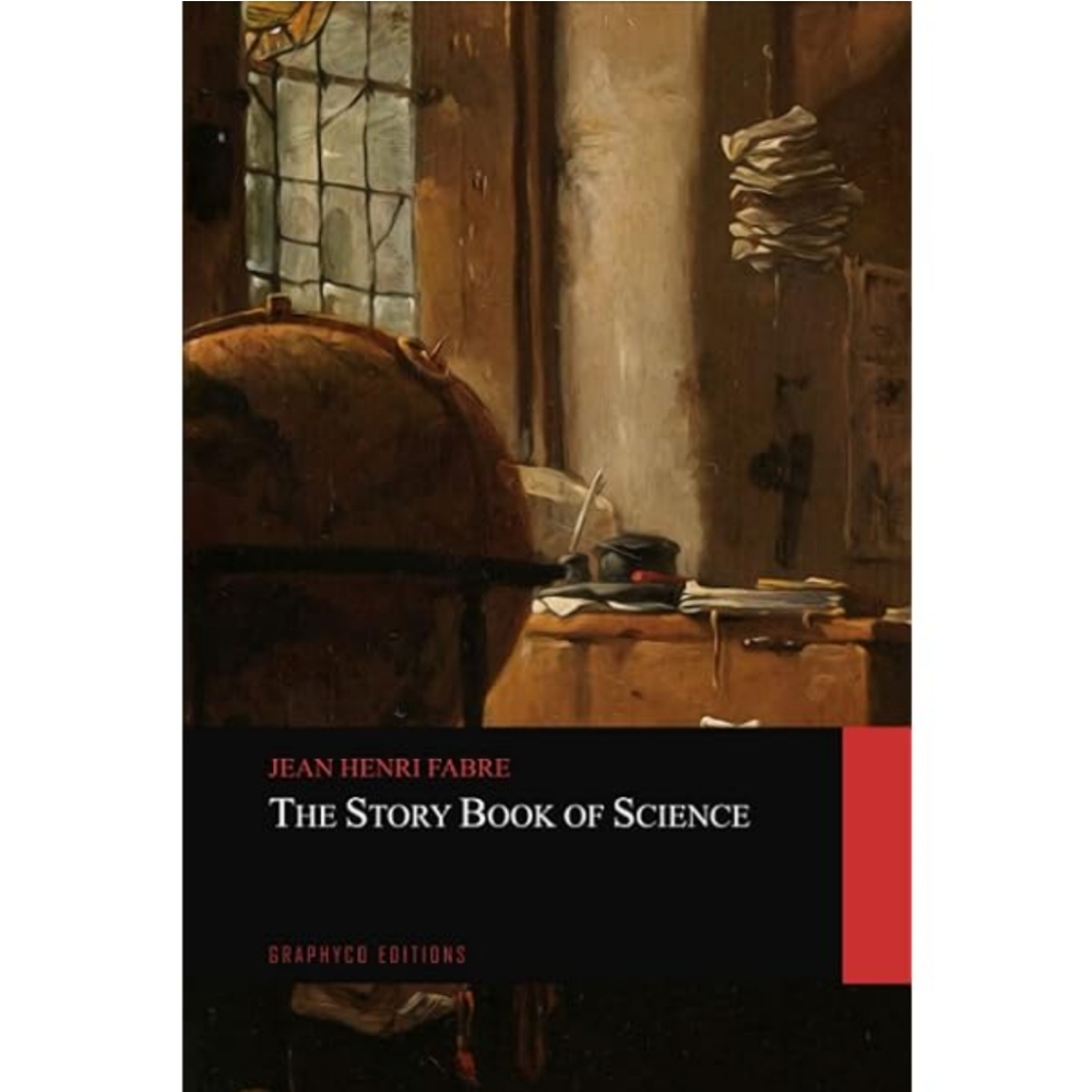 New The Story Book of Science by Jean Henri Fabre